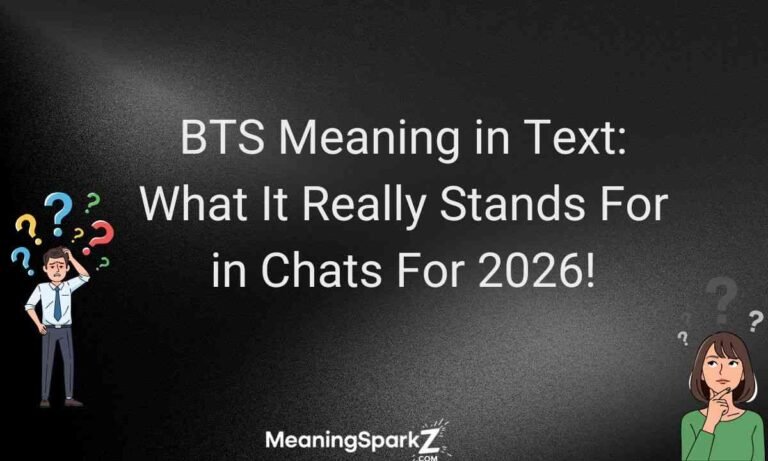 BTS Meaning in Text What It Really Stands For in Chats For 2026! (1)