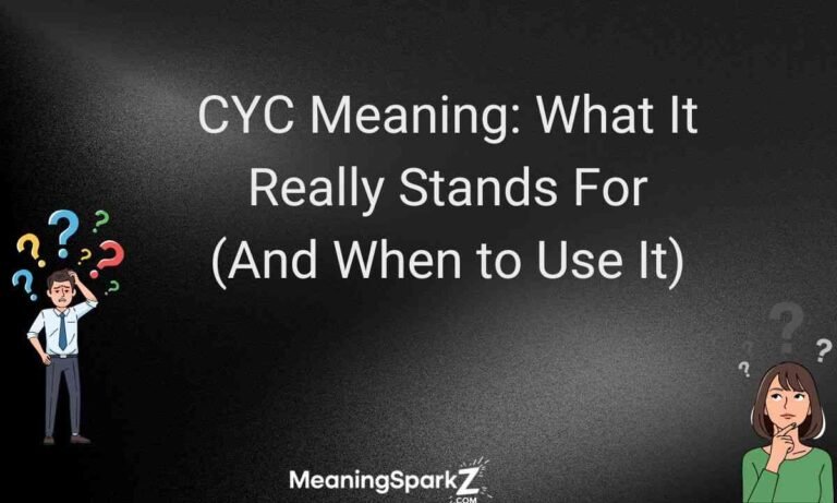CYC Meaning What It Really Stands For (And When to Use It) (1)