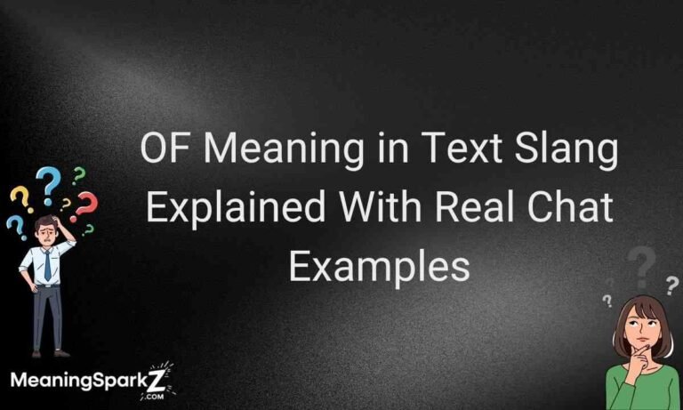 OF Meaning in Text Slang Explained With Real Chat Examples (1)
