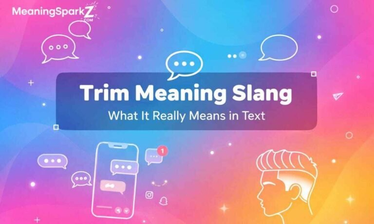 trim-meaning-slang-–-what-it-really-means-in-text (1)