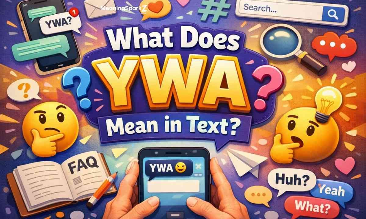 what-does-ywa-mean-in-text (1)