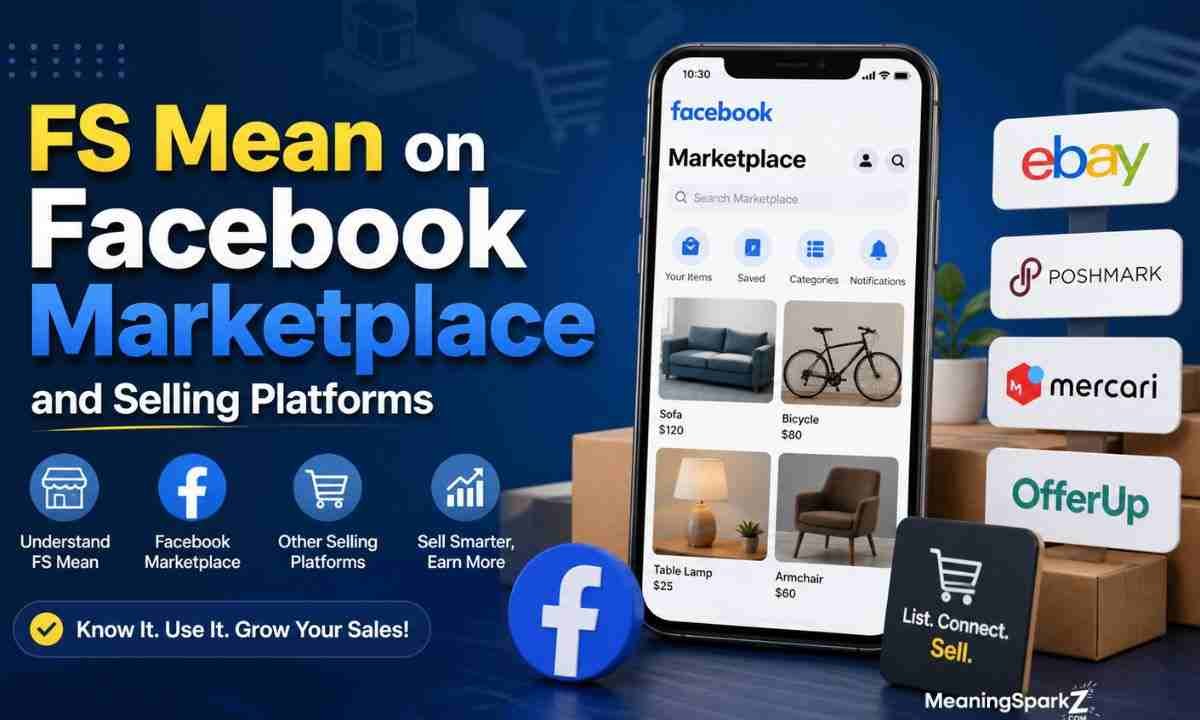 FS Mean on Facebook Marketplace and Selling Platforms (1)