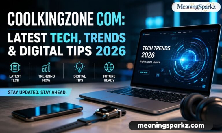 Coolkingzone com Latest Tech, Trends & Digital Tips 2026