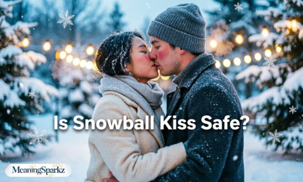 Is Snowball Kiss Safe or Not