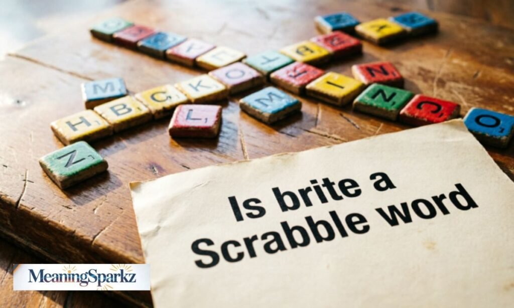 Is brite a Scrabble word