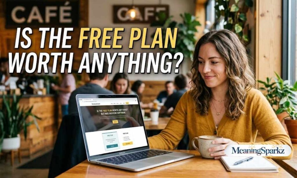 Is the Free Plan Worth Anything