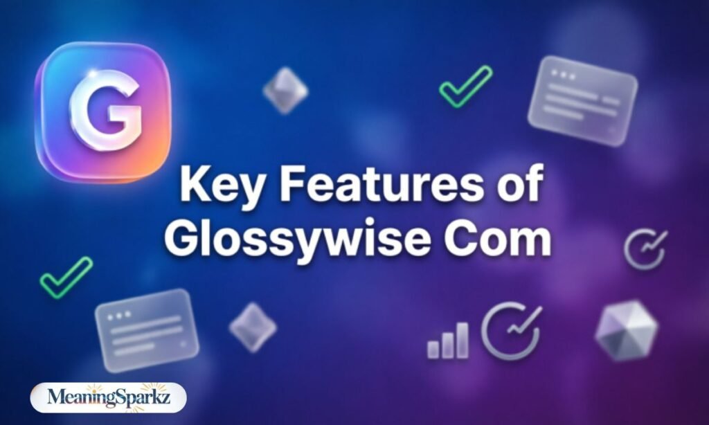 Key Features of Glossywise Com