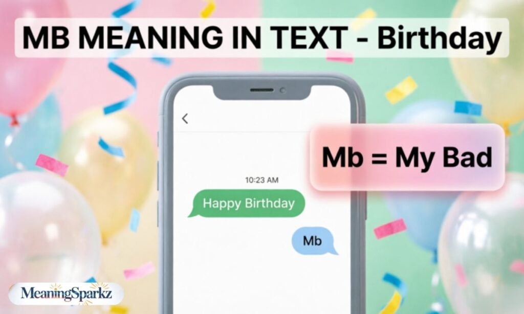 Mb Meaning in Text birthday