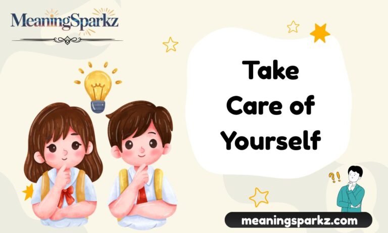 Take Care of Yourself
