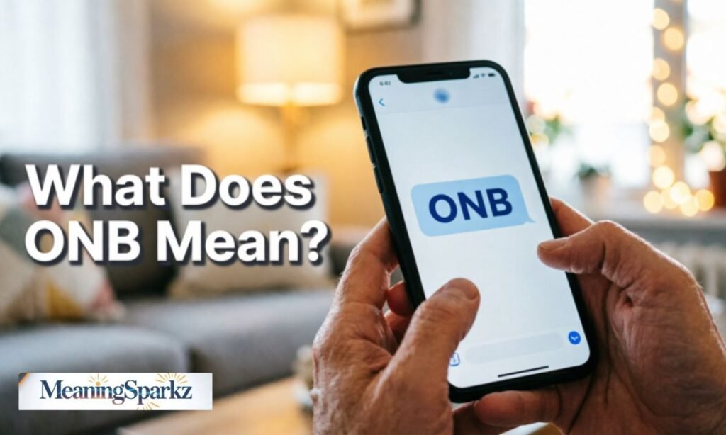 What Does ONB Mean in Text