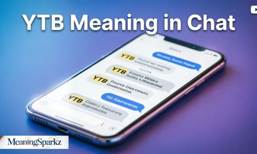 YTB meaning in chat